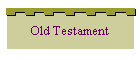 Old Testament